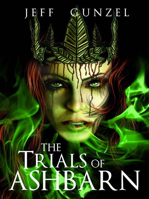 Title details for The Trials of Ashbarn by Jeff Gunzel - Available